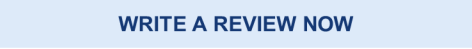 WRITE A REVIEW NOW
